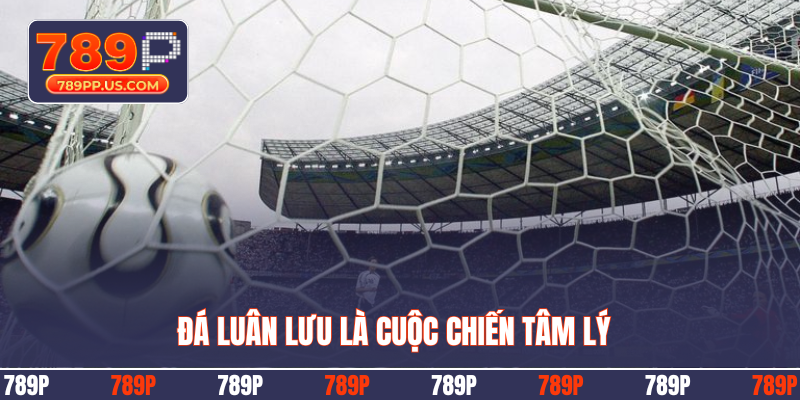 Đá luân lưu là cuộc chiến tâm lý