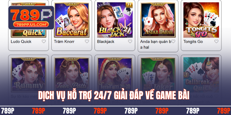 Dịch vụ hỗ trợ 24/7 giải đáp về game bài