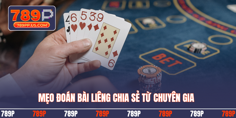 Mẹo đoán bài Liêng chia sẻ từ chuyên gia